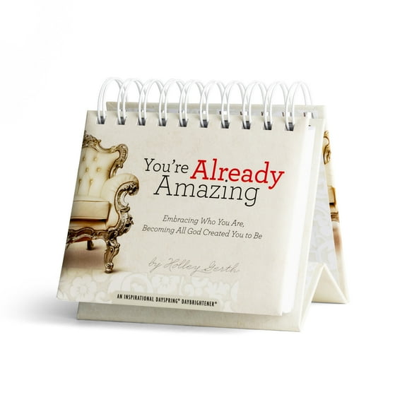 DaySpring - You're Already Amazing: Embracing Who You Are, Becoming All God Created You to Be - An Inspirational DaySpring DayBrightener - Perpetual Calendar