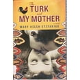 thumbnail image 1 of Pre-Owned The Turk and My Mother (Hardcover) by Mary Helen Stefaniak, 1 of 1