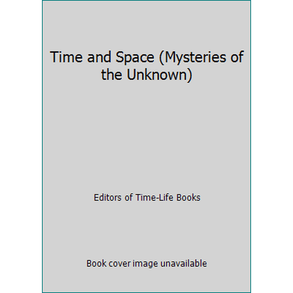 Pre-Owned Time and Space (Mysteries of the Unknown) (Hardcover) 0809463962 9780809463961