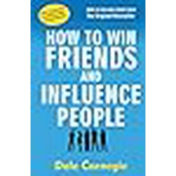 How to Win Friends and Influence People (Paperback)