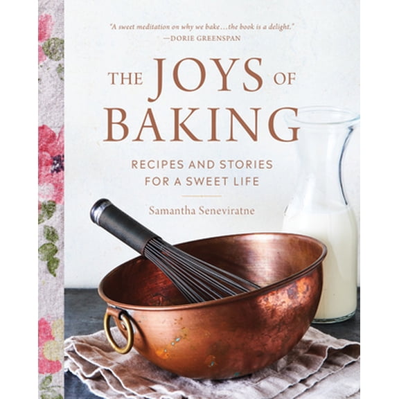Pre-Owned The Joys of Baking: Recipes and Stories for a Sweet Life (Hardcover) 0762492538 9780762492534