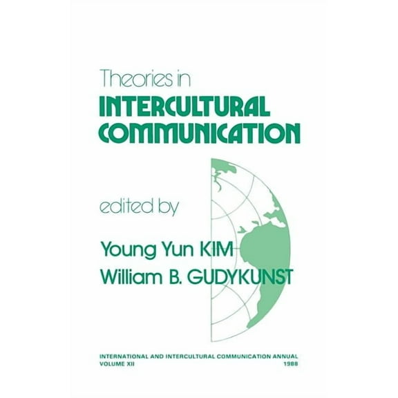 International and Intercultural Communic Theories in Intercultural Communication, Book 12, (Paperback)
