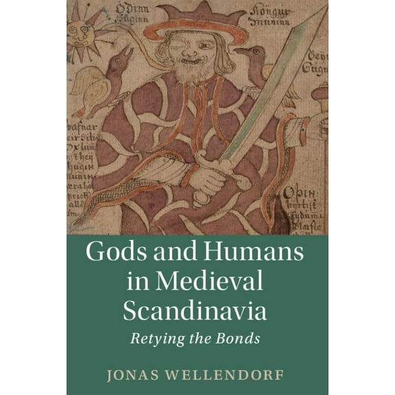 Cambridge Studies in Medieval Literature Gods and Humans in Medieval Scandinavia, Book 103, (Paperback)