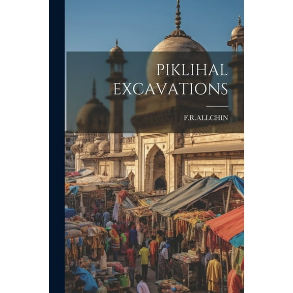 Piklihal Excavations (Paperback)