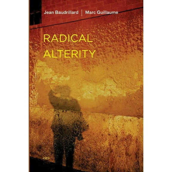 Semiotext(e) / Foreign Agents: Radical Alterity (Paperback)