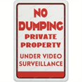 thumbnail image 3 of Vintage Retro Tin Metal Sign  No Dumping Private Property Under Video Surveillance Restriction Alert Attention Caution Warning Notice Wall Art Decor Public, Iron, Wall Hanging, 8 X 12, 3 of 6