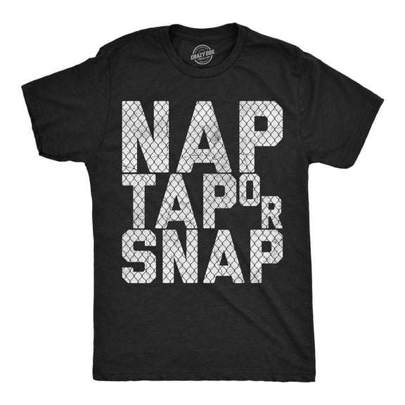 Mens Funny T Shirts Nap Tap Or Snap Sarcastic Wrestling Graphic Novelty Tee for Men Graphic Tees