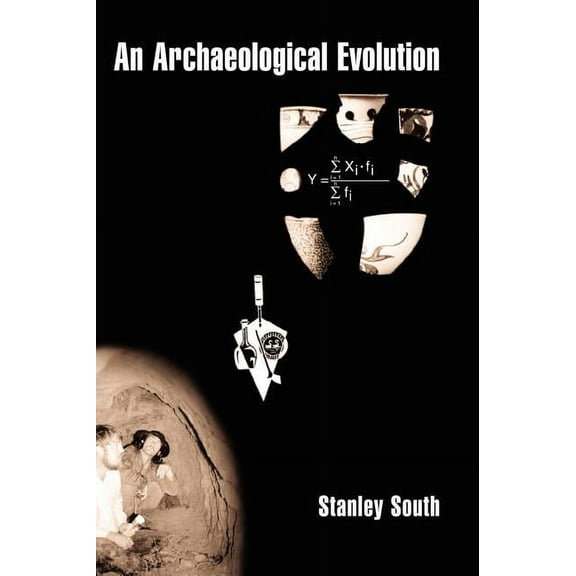 An Archaeological Evolution, (Hardcover)