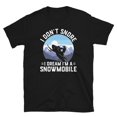 thumbnail image 1 of Funny Snowmobile Racing Shirt, Snowmobile Rider Gift, Winter Sport, I Don't Snore I Dream - White - M, 1 of 2