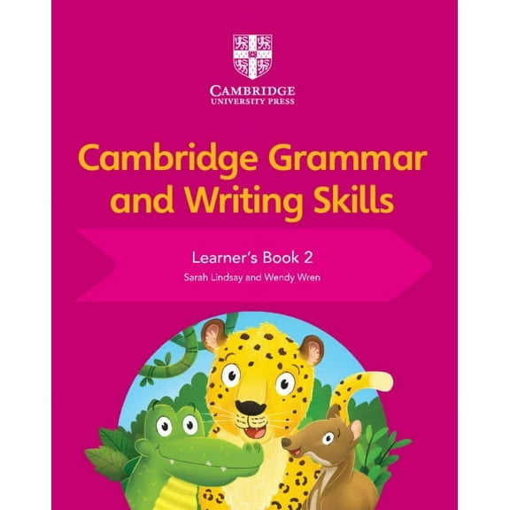 Cambridge Grammar and Writing Skills Cambridge Grammar and Writing Skills Learner's Book 2, (Paperback)