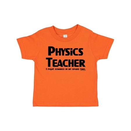 

Inktastic Physics Teacher Zombie Fighter Gift Toddler Boy or Toddler Girl T-Shirt