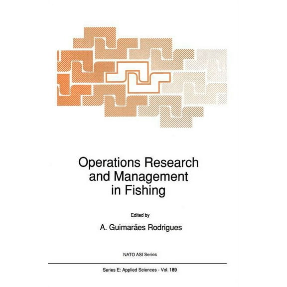 NATO Science Series E: Operations Research and Management in Fishing: Proceedings of the NATO Advanced Study Institute on Operations Research a, Book 189, (Paperback)