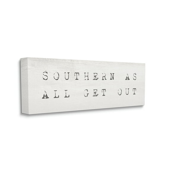 Stupell Industries Southern As All Get Out Slang Distressed Typography Typography Painting Gallery Wrapped Canvas Print Wall Art, 10 x 24