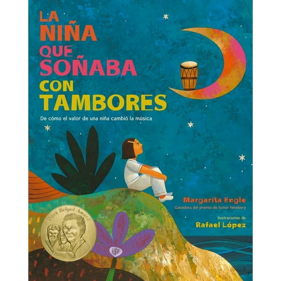 La Niña Que Soñaba Con Tambores: de Cómo El Valor de Una Niña Cambió La Música; Drum Dream Girl: How One Girl's Courage , (Paperback)