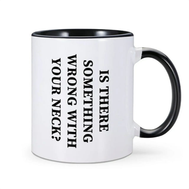 Taza divertida con la canción «¿Le pasa algo a tu cuello?» 325 ml