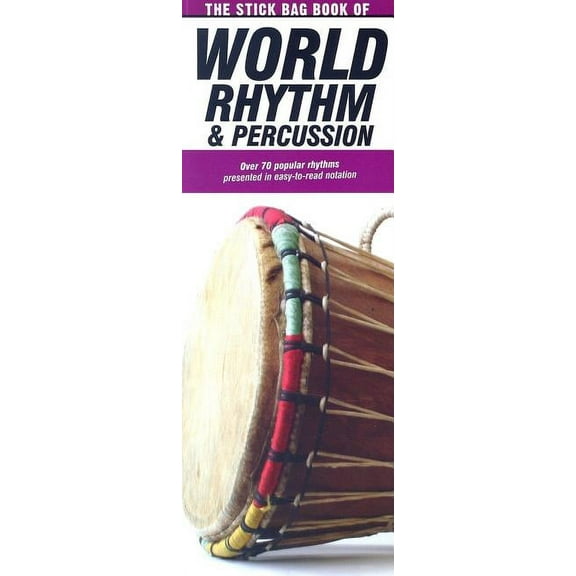The Stick Bag Book of World Rhythm and Percussion: Compact Reference Library, (Paperback)