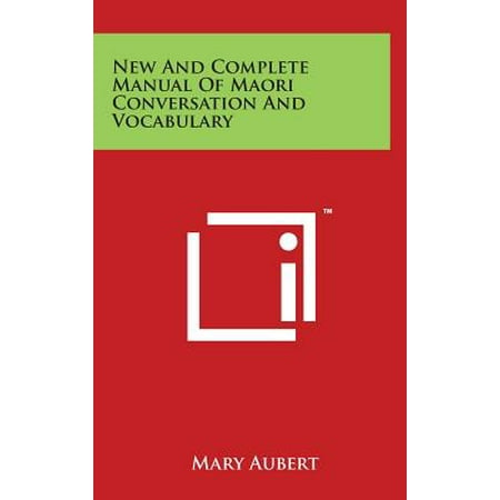 - New and Complete Manual of Maori Conversation and Vocabulary