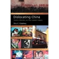 thumbnail image 2 of Dislocating China By Gladney, Dru C., 2 of 2