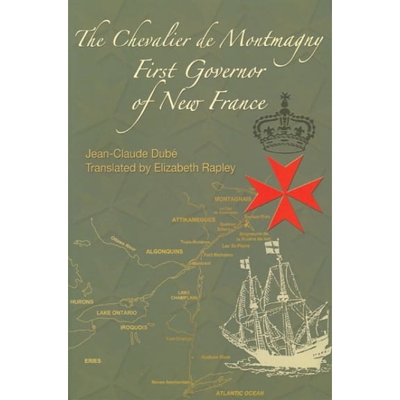 French America: The Chevalier de Montmagny (Hardcover)