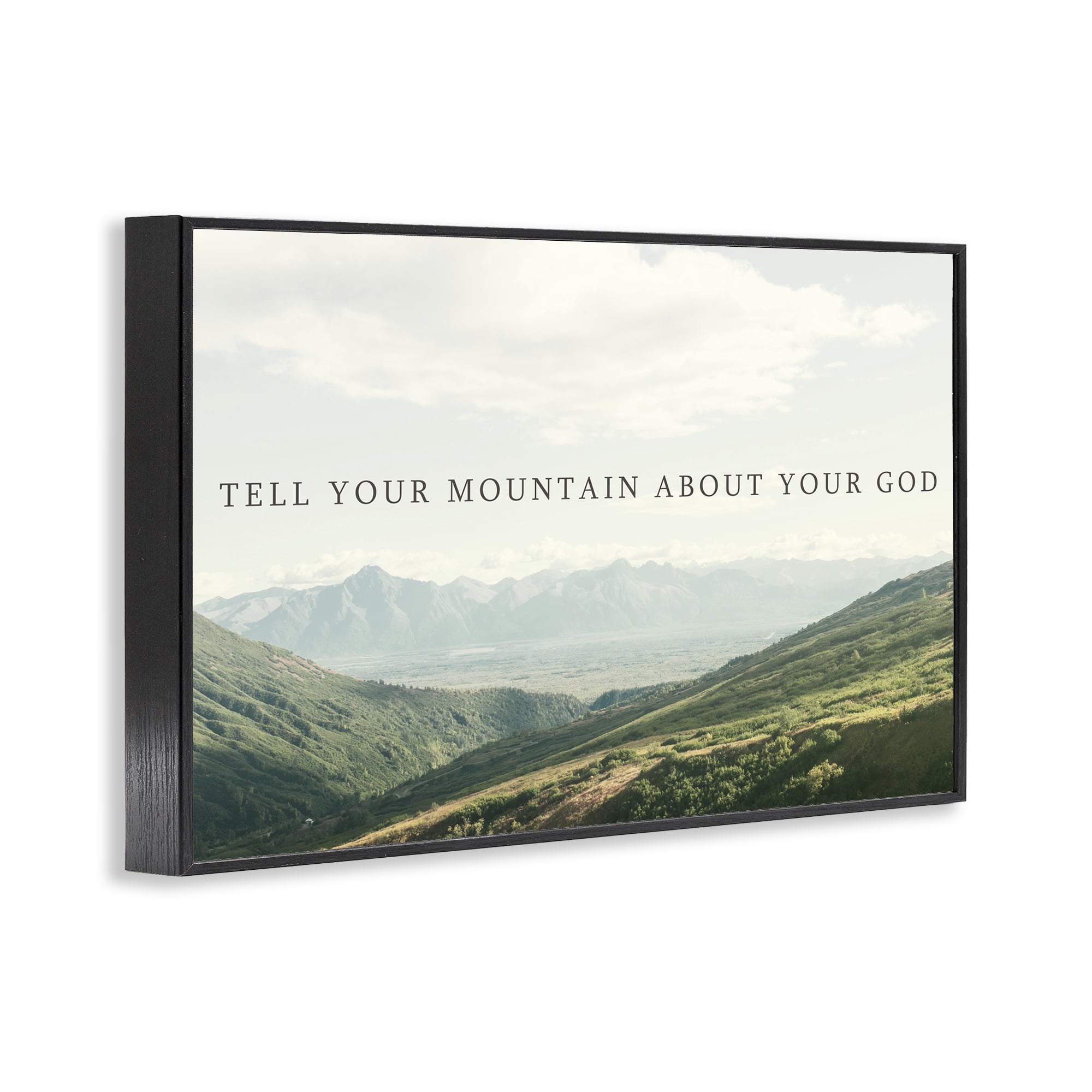 Stupell Industries Tell Your Mountain About God Black Framed Giclee Art, design by Kali Wilson