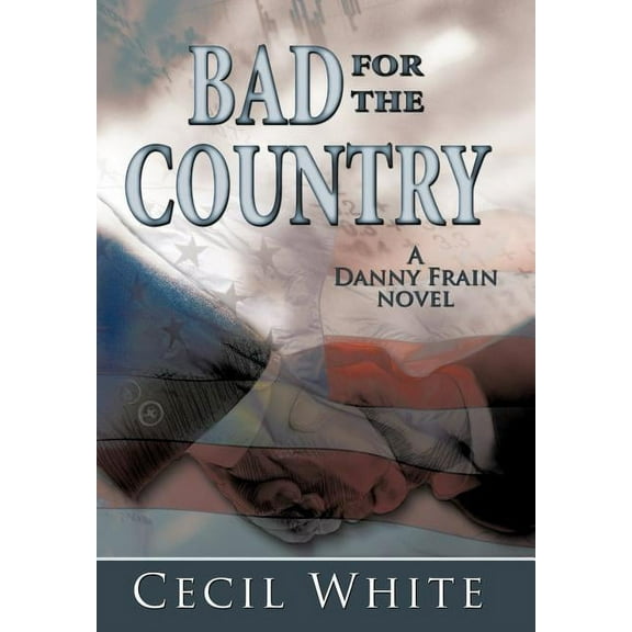 Bad for the Country (Hardcover)