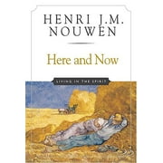 Here and Now : Living in the Spirit