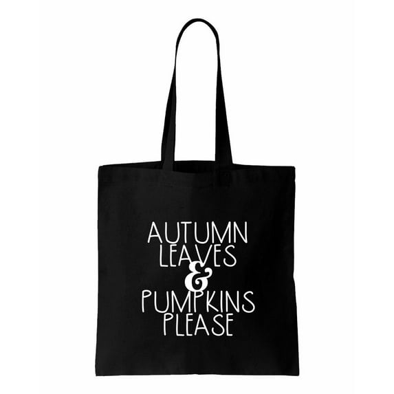 Autumn Leaves & Pumpkins Please, Autumn Cotton Canvas Re-Usable Shopping & Carry-All Tote Bag