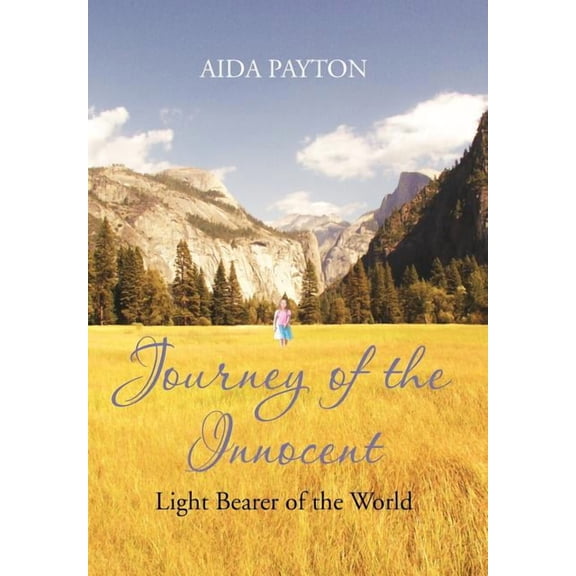 Journey of the Innocent: Light bearer of the world (Hardcover)