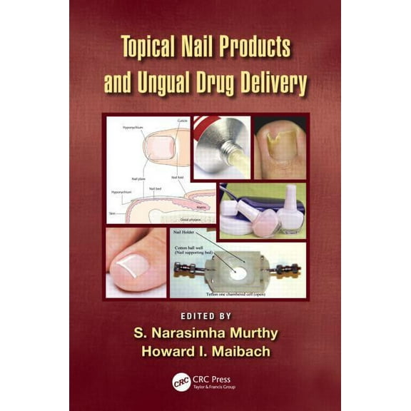 Topical Nail Products and Ungual Drug Delivery, (Hardcover)