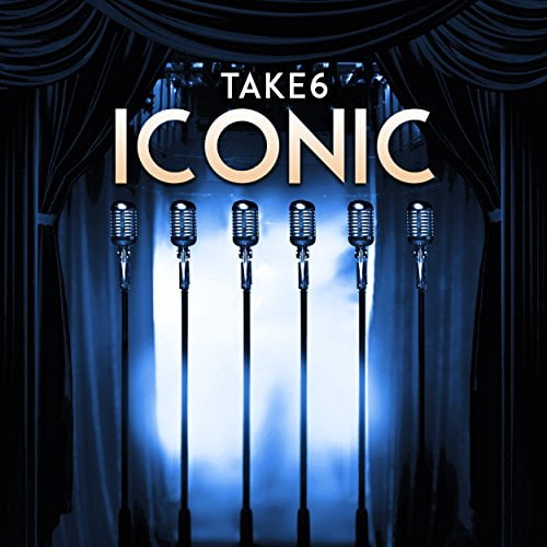 Take 6 - Iconic - Music & Performance - CD