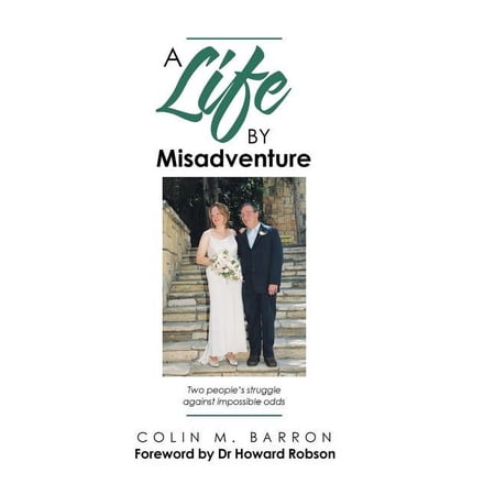 A Life by Misadventure (Hardcover)