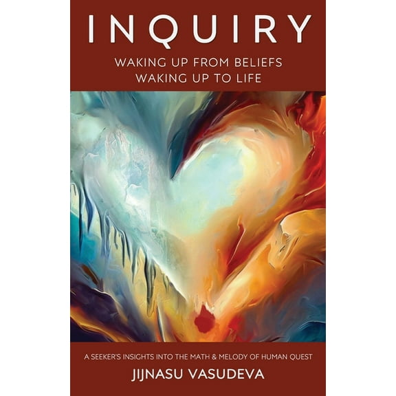 Inquiry - Waking Up From Beliefs Waking Up To Life, (Paperback)