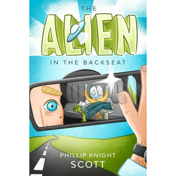 The Alien in the Backseat : An Earth-Based Space Comedy (Paperback)