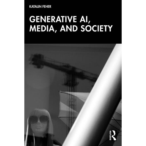 Generative AI, Media, and Society, (Paperback)