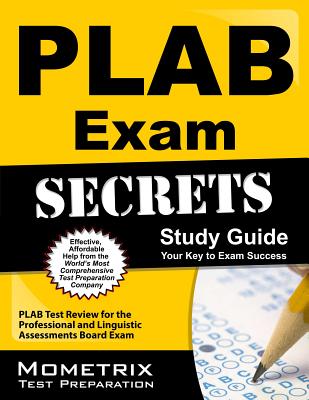 PLAB Exam Secrets Study Guide PLAB Test Review For The Professional And Linguistic Assessments
