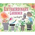 thumbnail image 1 of The Extraordinary Gardener, 1 of 1