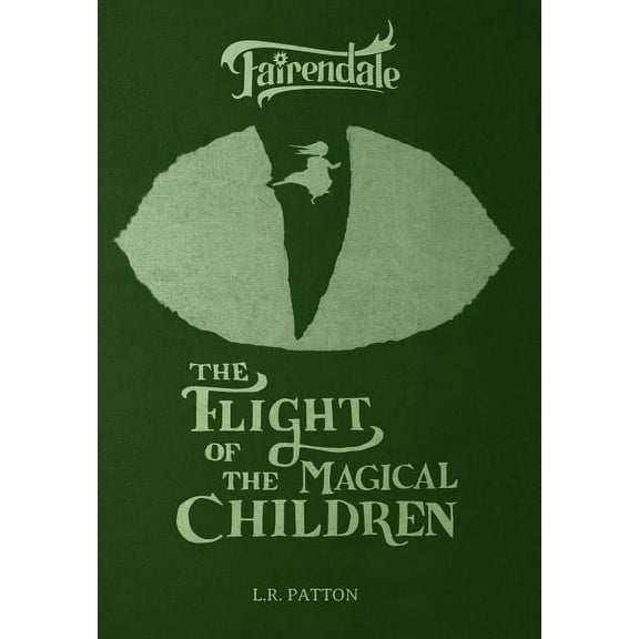 Fairendale Collector's Edition The Flight of the Magical Children, Book 1, (Hardcover)