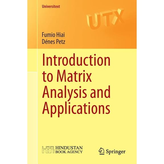 Universitext Introduction to Matrix Analysis and Applications, (Paperback)