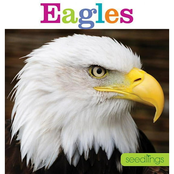 Seedlings Seedlings: Eagles, (Paperback)