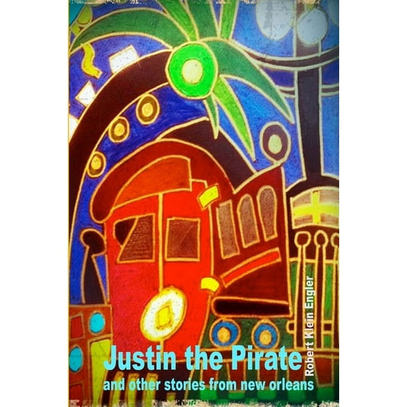 Justin The Pirate, (Paperback)