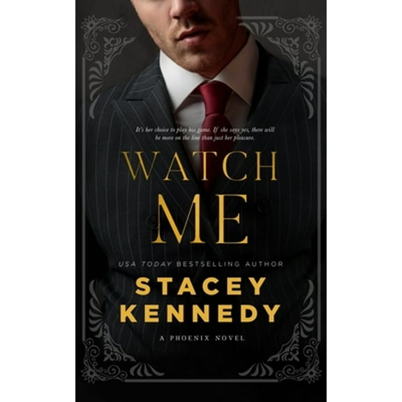Watch Me (Paperback) by Stacey Kennedy