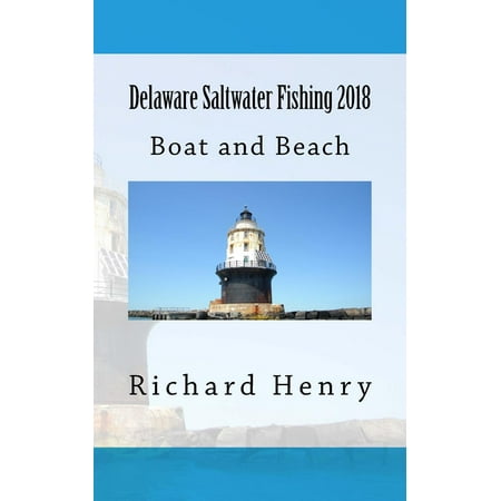 Delaware Saltwater Fishing 2018: Boat and Beach (Best Saltwater Pleasure Boats)