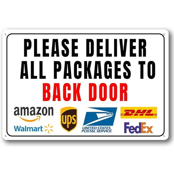 Please Deliver All Packages To Back Door - Delivery Sign for Outdoor Aluminum (Back Door, 8x12 Inch)