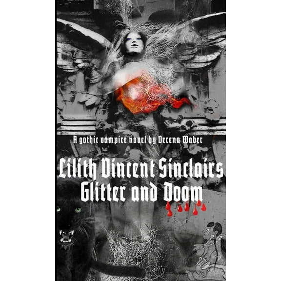 Lilith Vincent Sinclairs Glitter and Doom, (Paperback)