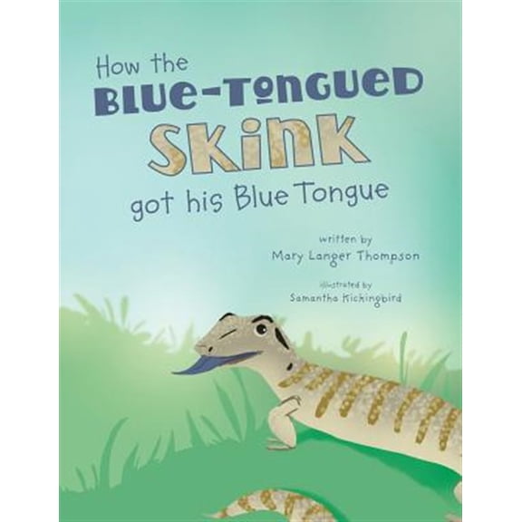 Pre-Owned How the Blue-Tongued Skink got his Blue Tongue