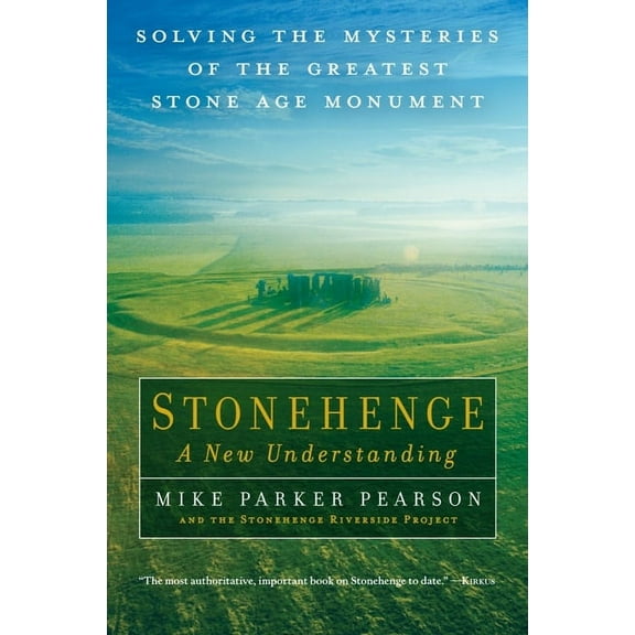 Stonehenge - A New Understanding - Paperback