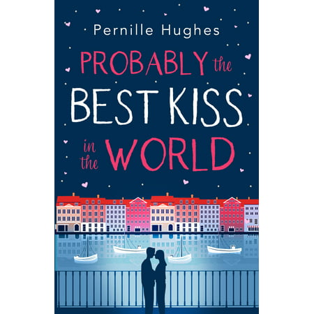 Probably the Best Kiss in the World: The laugh out loud romantic comedy of 2019! - (Best Legal Novels 2019)