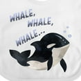 thumbnail image 4 of Inktastic Whale, Whale, Whale Cute Orca Pun Boys or Girls Baby Bib, 4 of 4