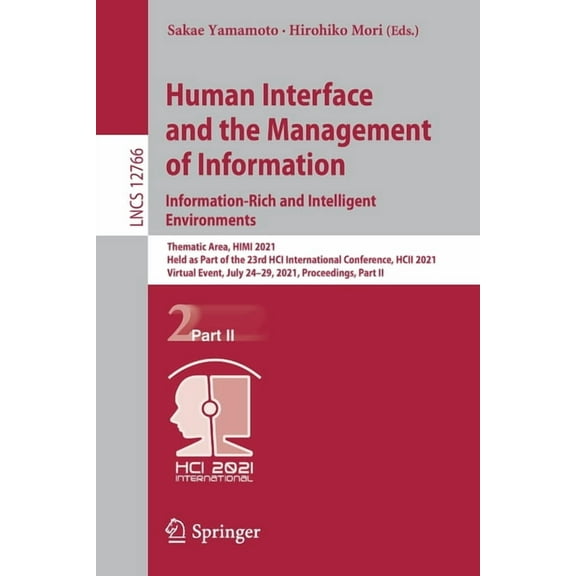 Human Interface and the Management of Information. Information-Rich and Intelligent Environments: Thematic Area, Himi 20, (Paperback)