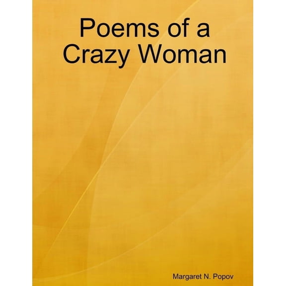 Poems of a Crazy Woman, (Paperback)